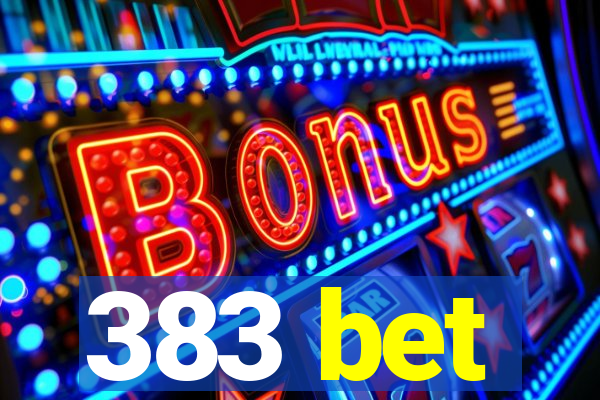 383 bet